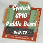 Cyntech GPIO Breakout Paddle Board Review