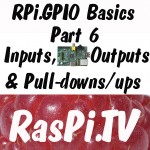 RPi.GPIO basics 6 – Using inputs and outputs together with RPi.GPIO - pull-ups and pull-downs