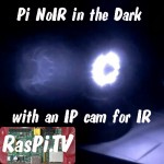 Pi NoIR filming in the Dark - Experiment 1