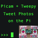 Taking and Tweeting a Photo with Raspberry Pi - part 4 - pi twitter app series