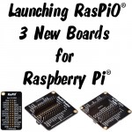 Launching the RasPiO product range - first three boards
