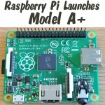 Raspberry Pi Model A+ Launches Today