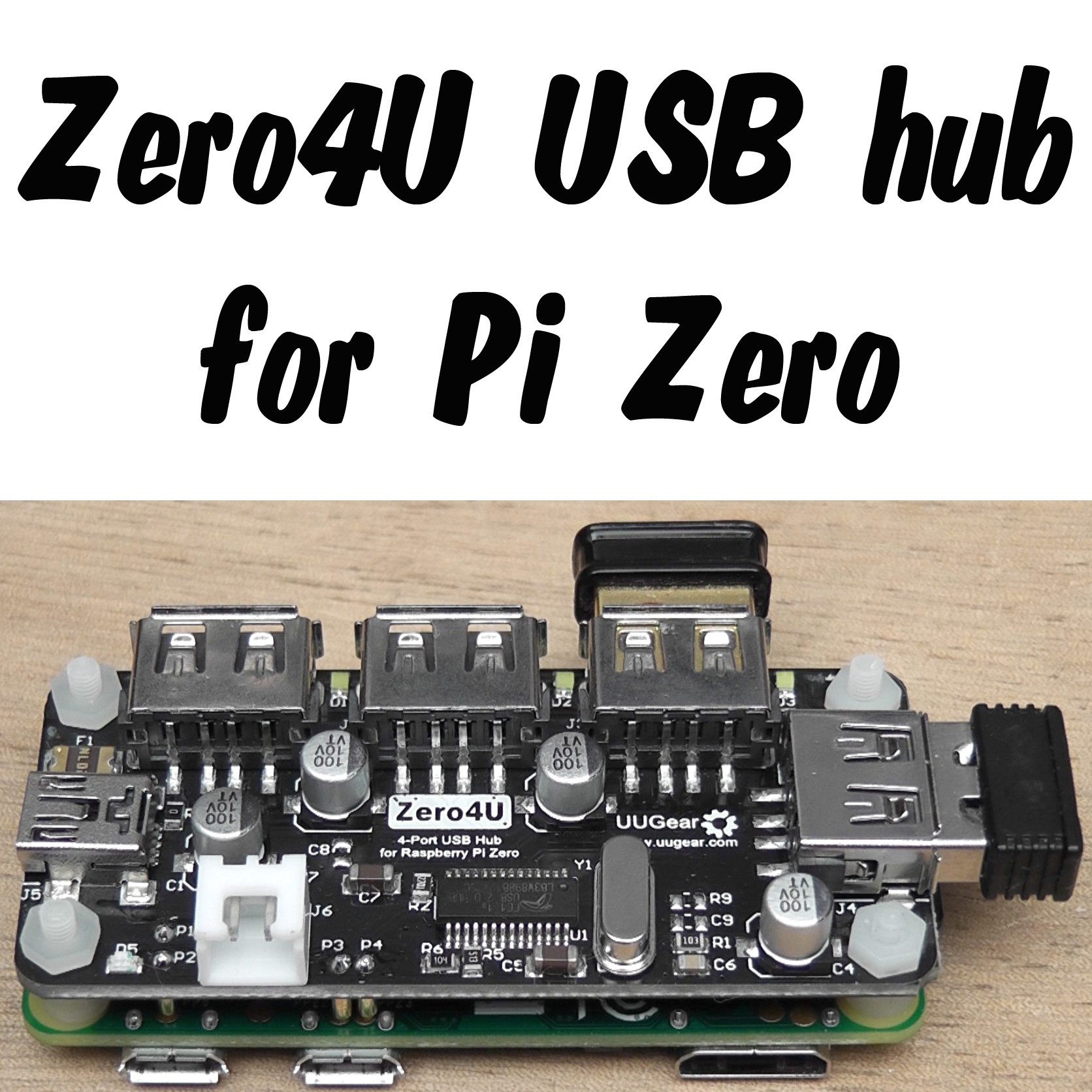 Zero4U – a new USB For Raspberry Pi Zero from UUGear –